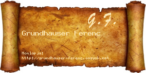 Grundhauser Ferenc névjegykártya